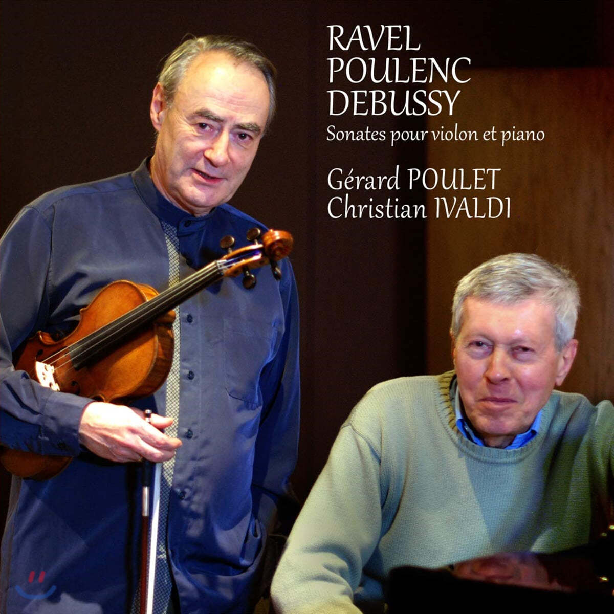 G&#39;rard Poulet 라벨 / 풀랑크 / 드뷔시: 바이올린과 피아노를 위한 소나타 (Ravel / Poulenc / Debussy: Sonata for Violin and Piano) 