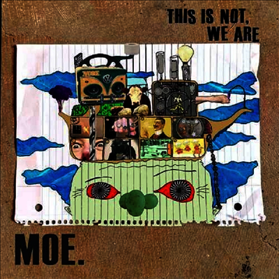 Moe. — This Is Not We Are 앨범 커버