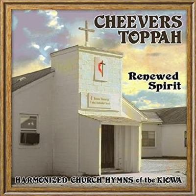Cheevers Toppah - Renewed Spirit: Harmonized Church Hymns Of Kiowa (CD)