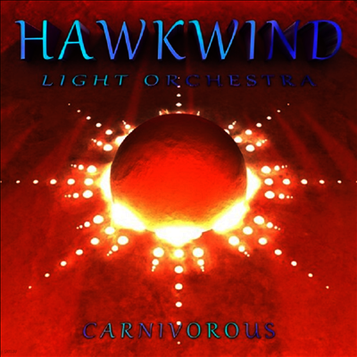 Hawkwind Light Orchestra — Carnivorous 앨범 커버