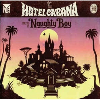 [수입][CD] Naughty Boy - Hotel Cabana [+4 Bonus Track]