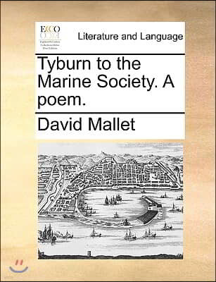 Tyburn to the Marine Society. a Poem.