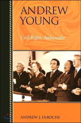 Andrew Young: Civil Rights Ambassador