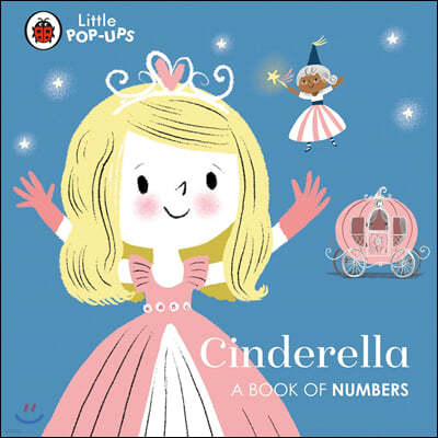 Little Pop-Ups: Cinderella: A Book of Numbers