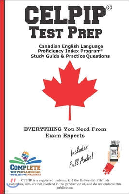 CELPIP Test Prep: Canadian English Language Proficiency Index Program(R) Study Guide & Practice Questions