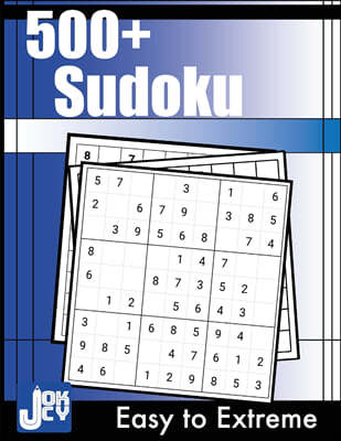 +500 Sudoku: Easy to Extreme Puzzles for Adults