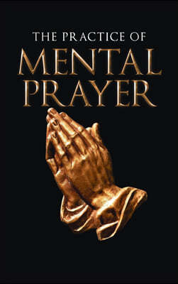 Practice of Mental Prayer