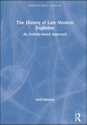 History of Late Modern Englishes