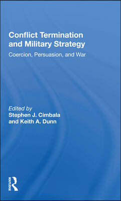 Conflict Termination And Military Strategy