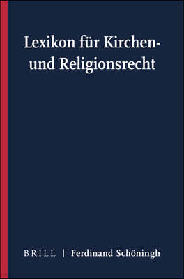 Lexikon Fur Kirchen- Und Religionsrecht: Gesamtausgabe: Bande 1-4.