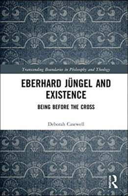 Eberhard Jüngel and Existence