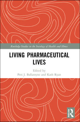 Living Pharmaceutical Lives