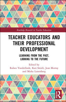 Teacher Educators and their Professional Development