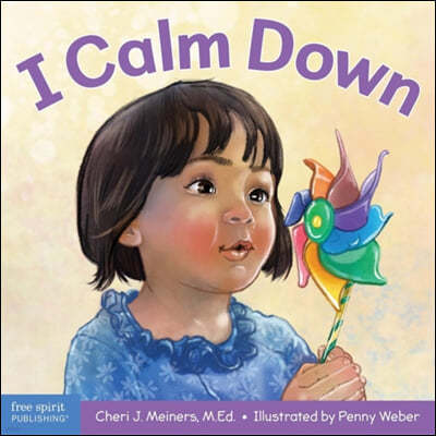 I Calm Down: A Book about Working Through Strong Emotions