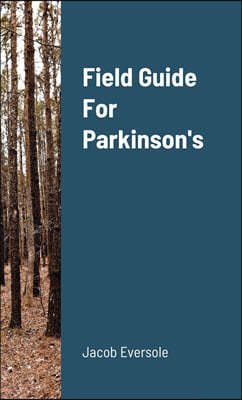 Field Guide For Parkinson's