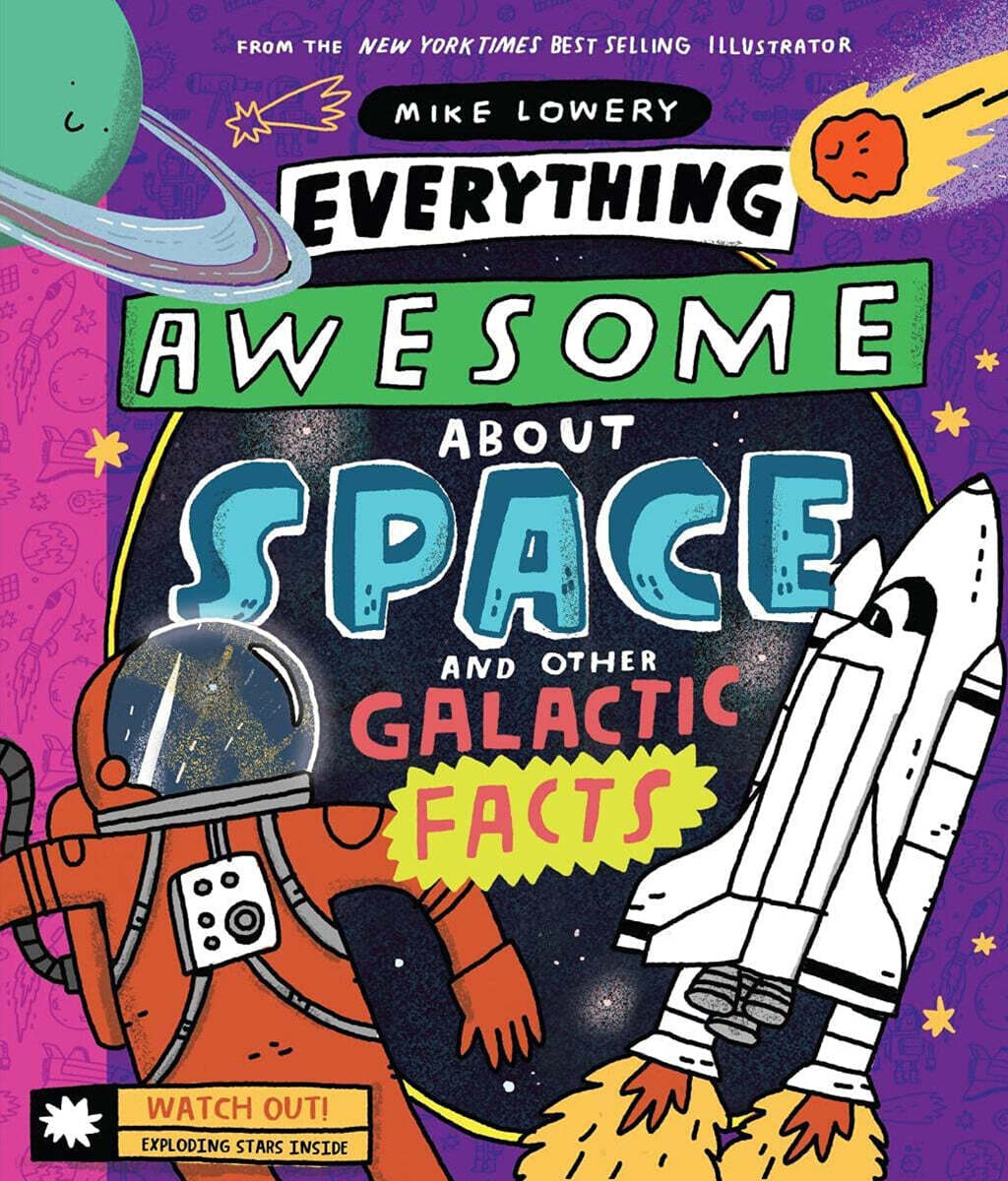 Everything Awesome about Space and Other Galactic Facts!: Volume 3