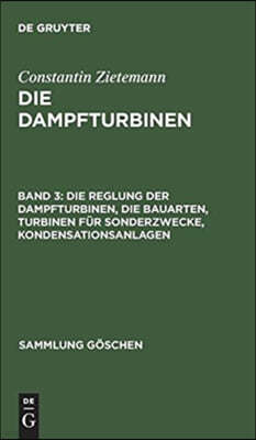 Die Reglung Der Dampfturbinen, Die Bauarten, Turbinen Für Sonderzwecke, Kondensationsanlagen