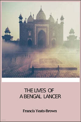 The Lives of A Bengal Lancer