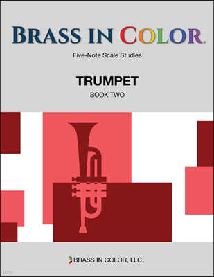 Brass in Color - Scale Studies: Trumpet, Book Two