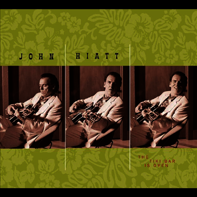 John Hiatt — The Tiki Bar Is Open 앨범 커버