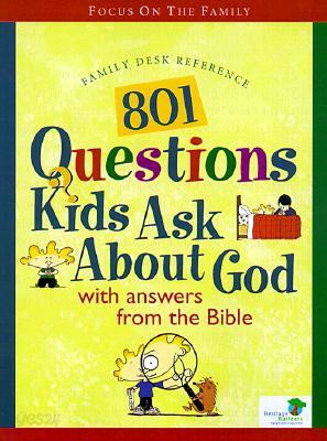 801 Questions Kids Ask about God