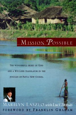 Mission Possible: The Story of a Wycliffe Missionary