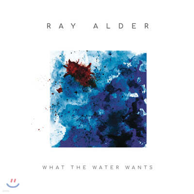 Ray Alder ( ٴ) - 1 What The Water Wants 