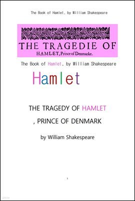 ũ ܸ .The Book of Hamlet. THE TRAGEDY OF HAMLET, PRINCE OF DENMARK . by William Shakespeare