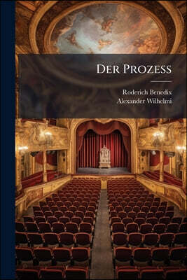 Der Prozess