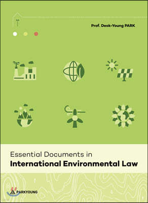 Essential Documents in International Environmental Law