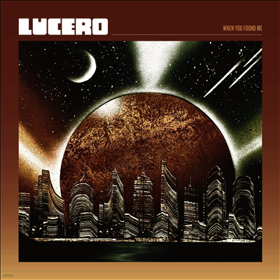 Lucero — When You Found Me 앨범 커버