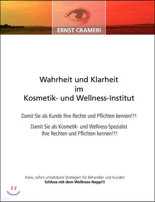 Wahrheit und Klarheit im Kosmetik- und Wellness-Institut