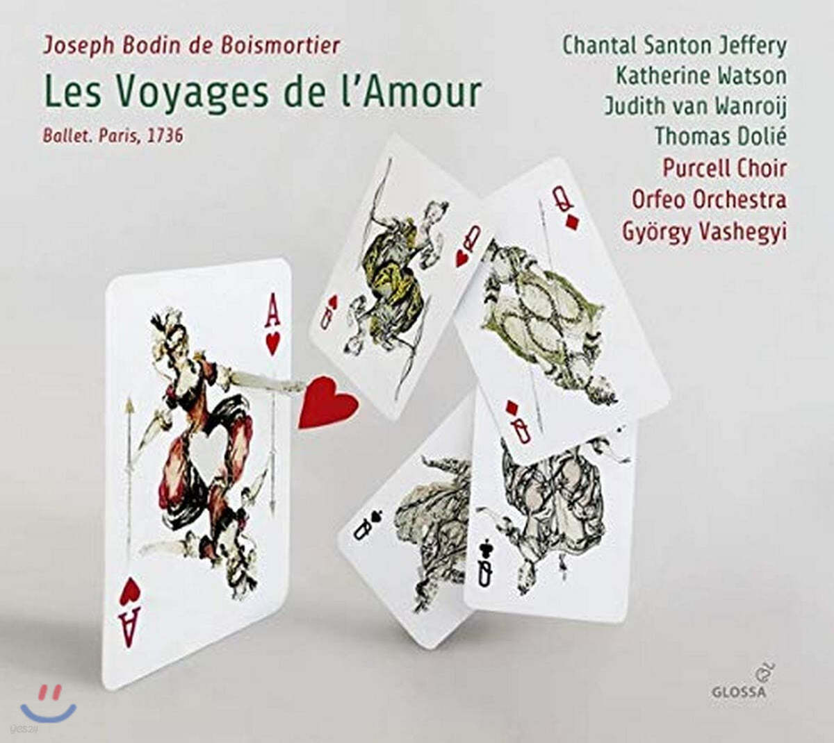 Gyorgy Vashegyi 부아모르티에: 오페라 &#39;사랑의 항해&#39; (Joseph Bodin de Boismortier: Les Voyages de l&#39;Amour) 