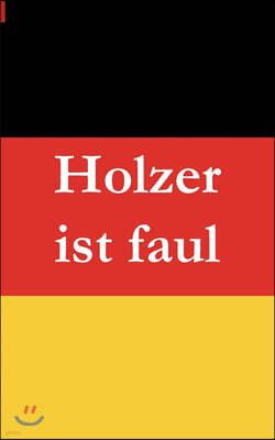 Books on Demand Holzer ist faul