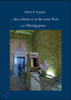 ...den schickt er in die weite Welt -