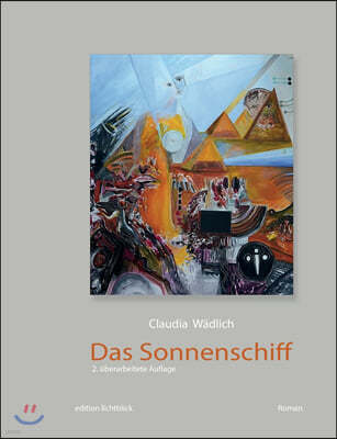 Das Sonnenschiff: 2. veranderte Auflage