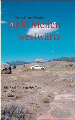 5000 Meilen westwarts: Ein Road Trip von New York nach Seattle