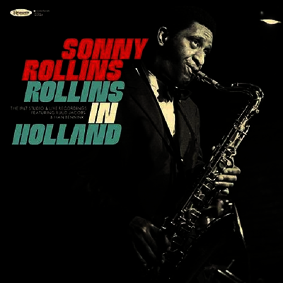 Sonny Rollins - Rollins In Holland: The 1967 Studio & Live Recordings (Limited Handnumbered Deluxe Edition)(Triple Gatefold)(180g)(3LP)