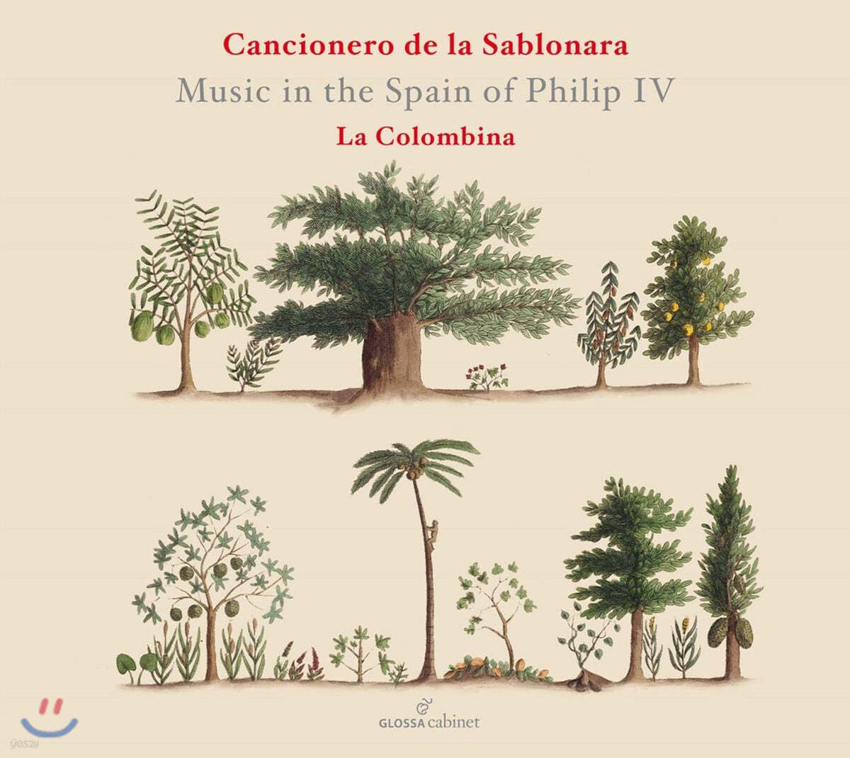 La Colombina 스페인 폴리포니 세속 성악곡 - 펠리페 4세 시대의 스페인 음악 (Cancionero de la Sablonara) 