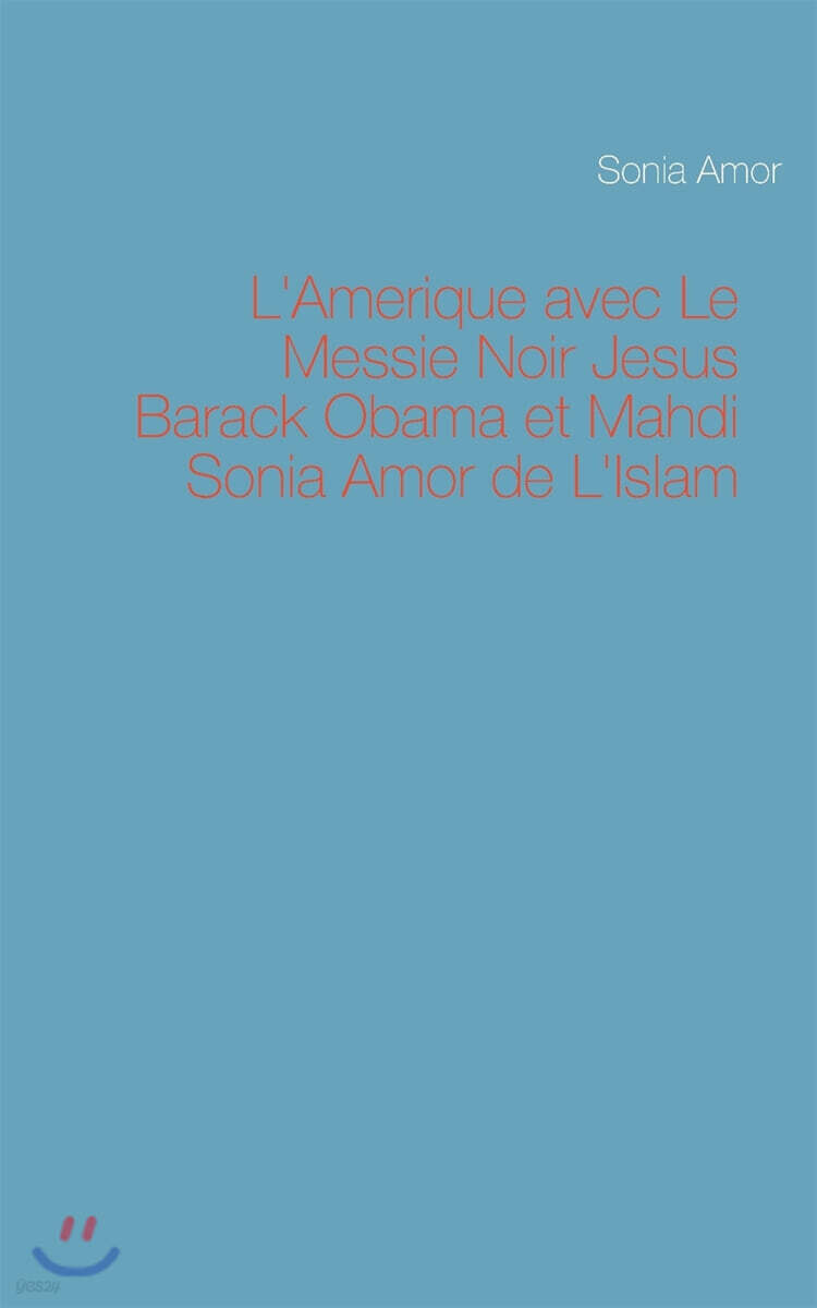L'Amerique avec Le Messie Noir Jesus Barack Obama et Mahdi Sonia Amor de L'Islam