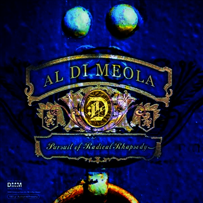Al Di Meola — Pursuit Of Radical Rhapsody (Gatefold) 앨범 커버
