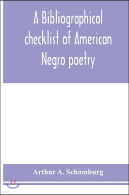 A bibliographical checklist of American Negro poetry