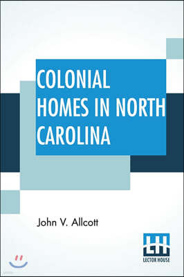 Colonial Homes In North Carolina