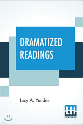 Dramatized Readings
