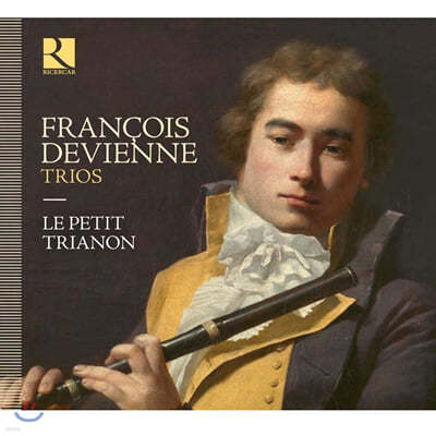 Le Petit Trianon 드비엔느: 플루트와 바순을 위한 트리오 작품집 (Francois Devienne: Trios) 