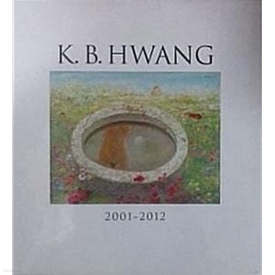 K. B. HWANG 2001-2012