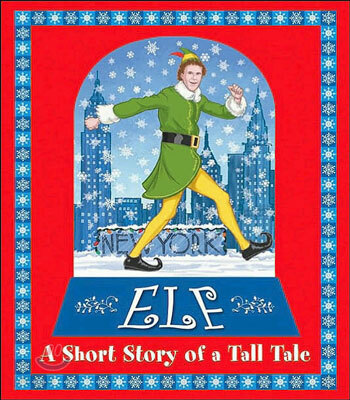 Elf: A Short Story of a Tall Tale