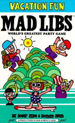 Vacation Fun Mad Libs: World's Greatest Word Game