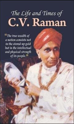 The Life and Times of C.V. Raman