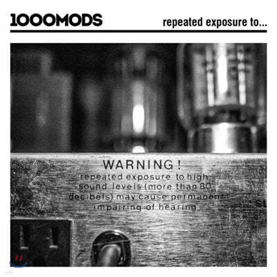 1000 MODS (1000 ) - Repeated Exposure To... 